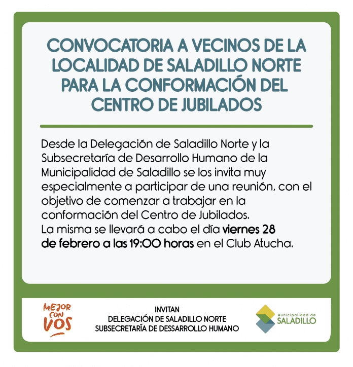 CONFORMACIÓN DEL CENTRO DE JUBILADOS EN SALADILLO NORTE