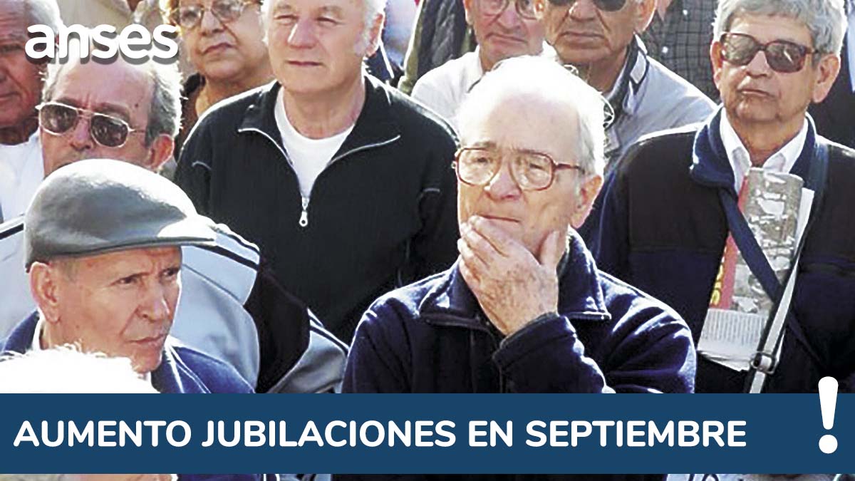 Aumento a Jubilados en Septiembre de Anses