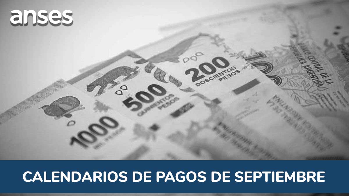 Anses - Calendarios de pagos de Septiembre 2020