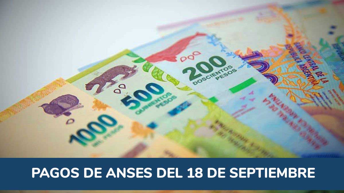 Pagos Anses del 18 de Septiembre