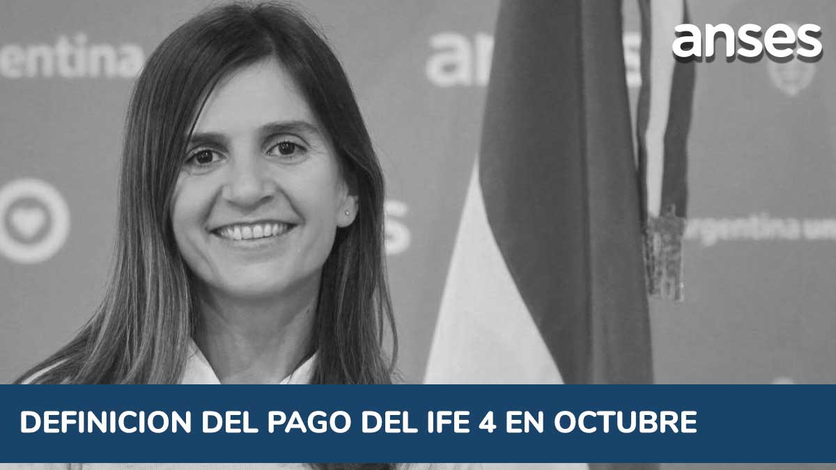 IFE 4: el Gobierno determinará antes de fin de mes si realiza un nuevo pago