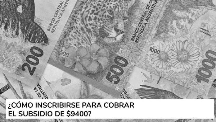 cómo inscribirse para cobrar el subsidio de $9400