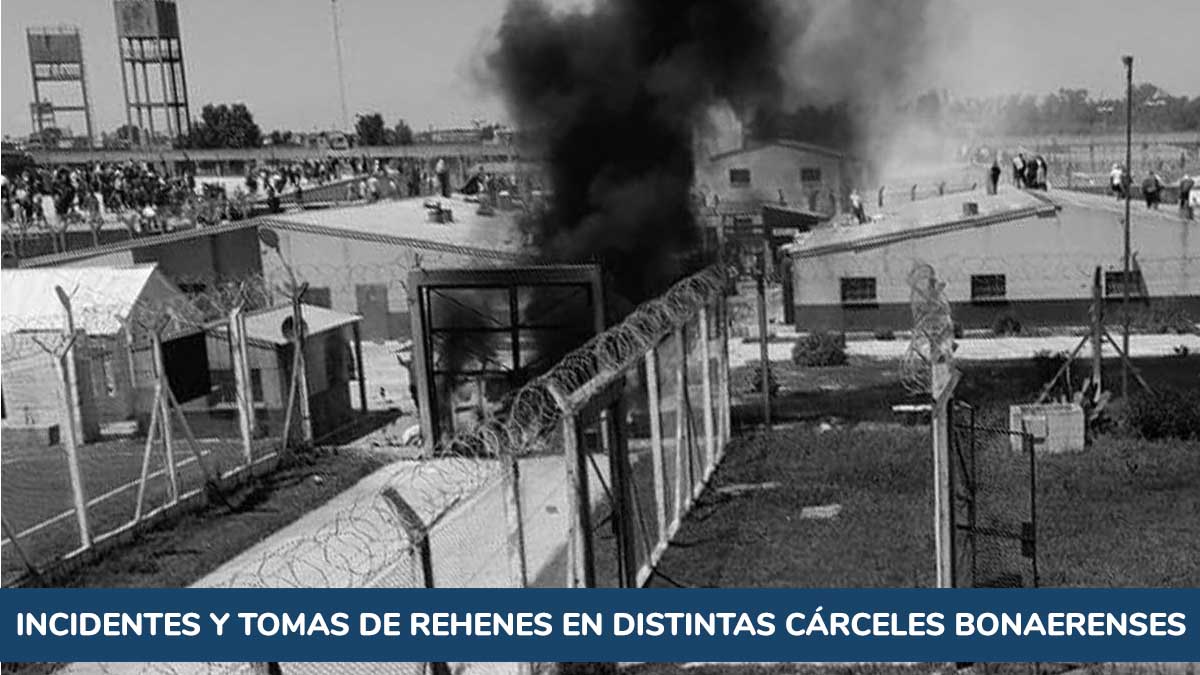 Incidentes y tomas de rehenes en distintas cárceles bonaerenses