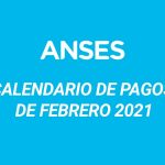 AUH, jubilaciones y desempleo: así es el calendario de pagos de Anses para febrero