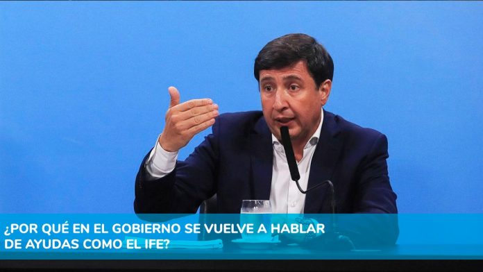 Por qué en el Gobierno se vuelve a hablar de ayudas como el IFE