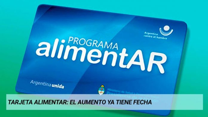 El aumento de la Tarjeta Alimentar ya tiene fecha: cuándo se cobra