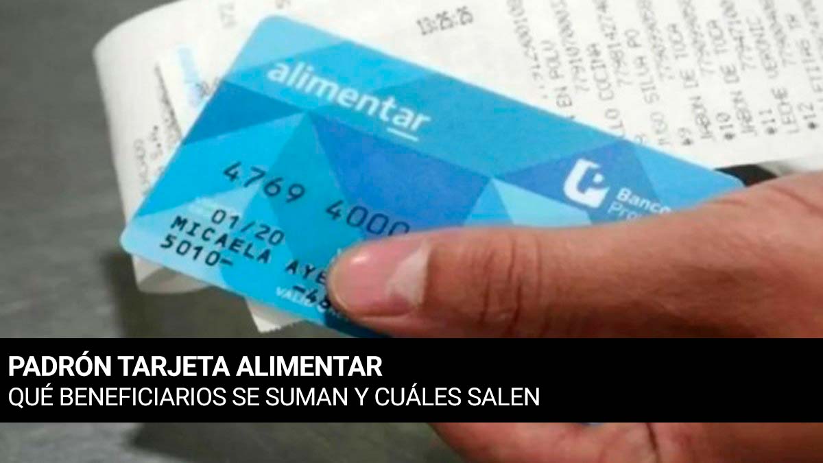 Tarjeta Alimentar qué beneficiarios se suman y cuáles salen