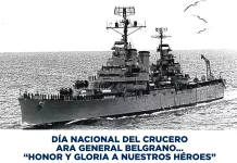 Día nacional del crucero Ara General Belgrano… «Honor y gloria a nuestros Héroes»