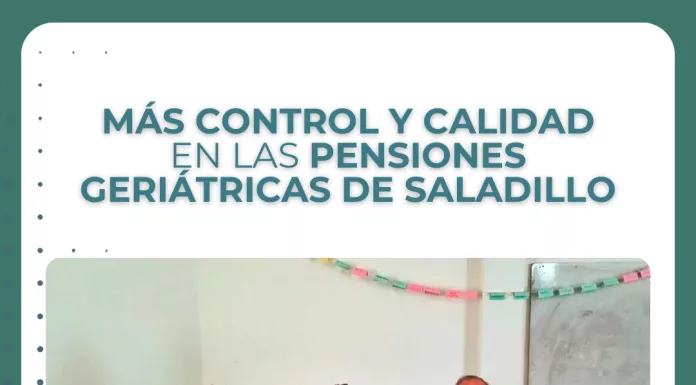 MÁS CONTROL Y CALIDAD EN LAS PENSIONES GERIÁTRICAS DE SALADILLO
